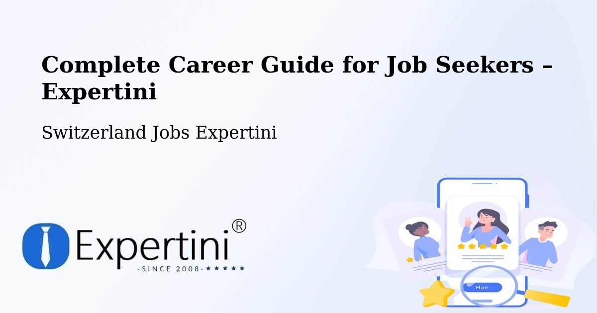Career Guide for Job Seekers – Selzach - Selzach, Switzerland Jobs Expertini