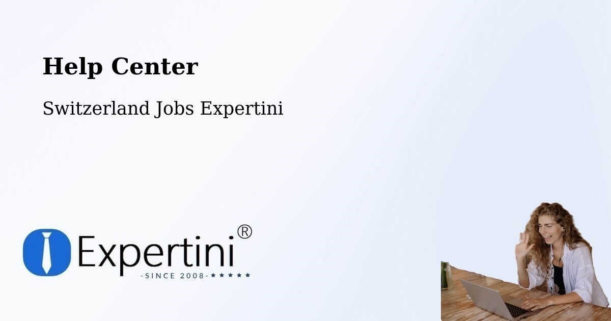 Help Center – Selzach - Switzerland Jobs Expertini